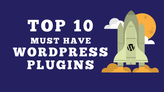 top 10 essential wordpress plugins